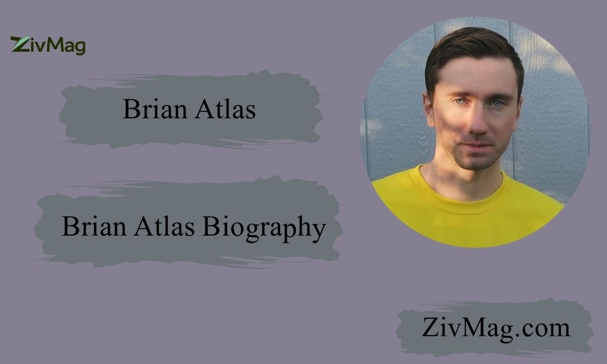 Brian Atlas Biography
