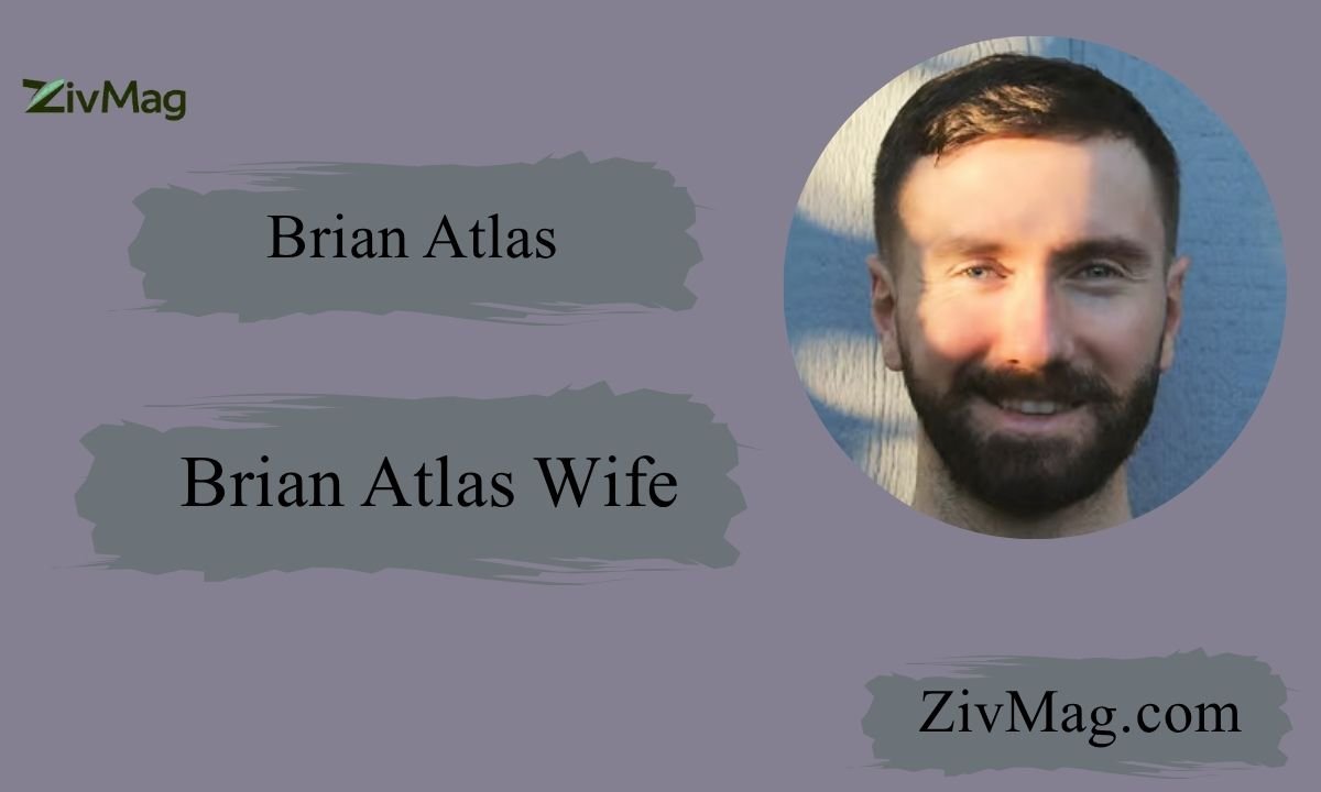 Brian Atlas Wife